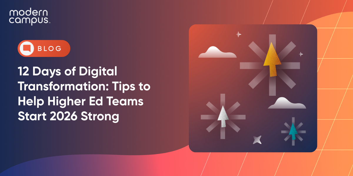 12 Days of Digital Transformation: Tips to Help Higher Ed Teams Start 2026 Strong