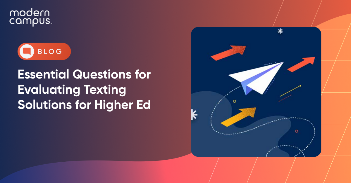 Essential Questions for Evaluating Texting Solutions for Higher Ed