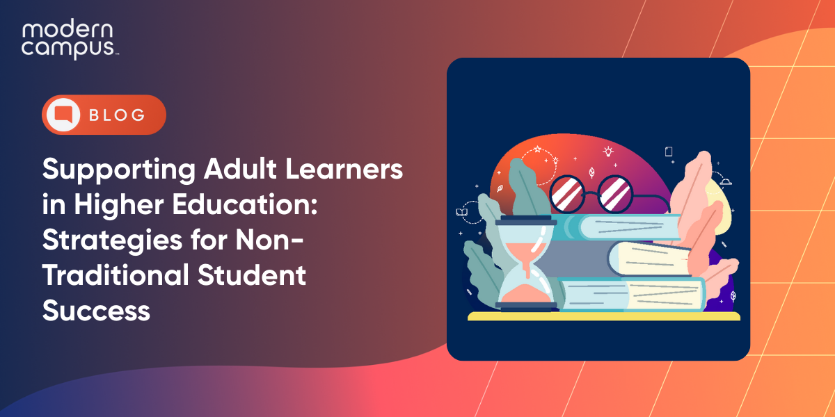 Supporting Adult Learners for Non-Traditional Student Success