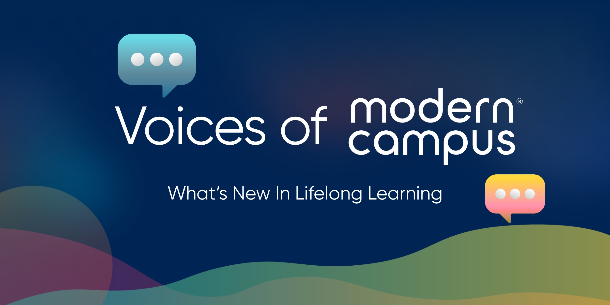 Voices of Modern Campus: What’s New in Lifelong Learning